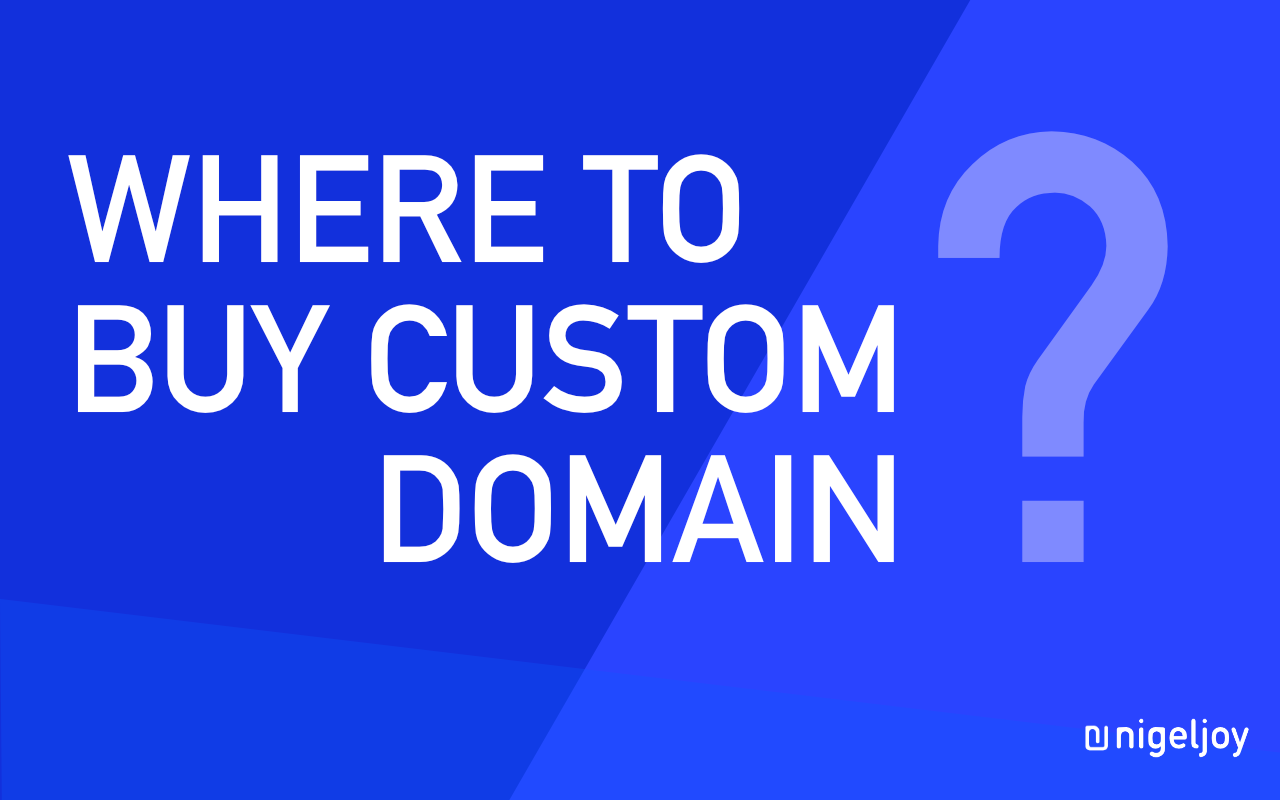 Where to Buy Custom Domain Name for Blog / Website?