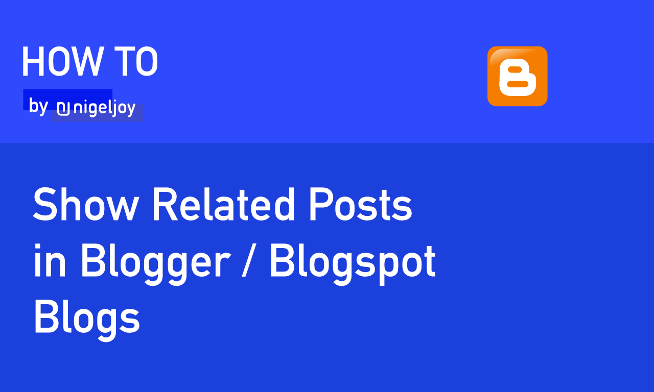 How to Show Related Posts on Blogger / Blogspot