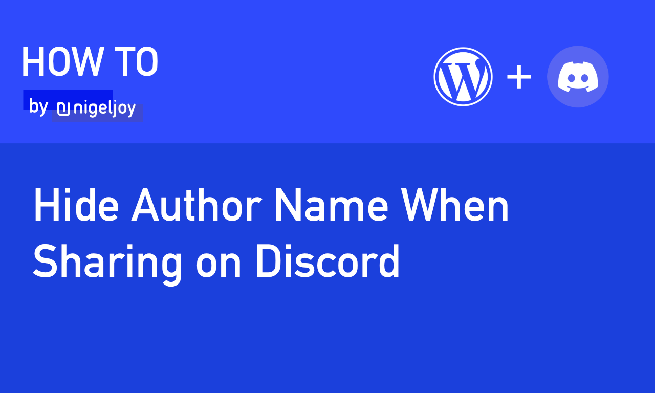 How to Hide Author Name When Sharing Your Site in Discord